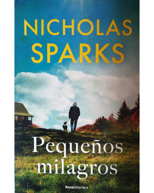 Pequeños milagros - Libro de Nicholas Sparks | La estantería