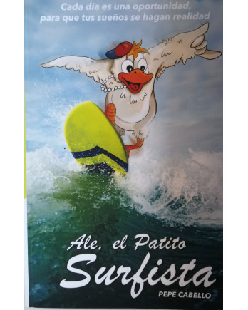 Ale, el Patito Surfista - Una fábula inspiradora sobre perseguir tus sueños | La estantería