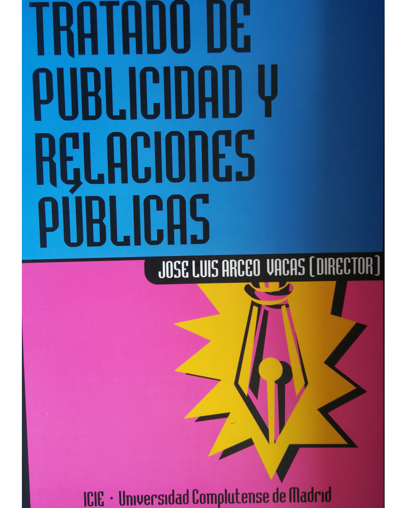 Tratado de Publicidad y Relaciones Públicas - José Luis Arceo Vacas