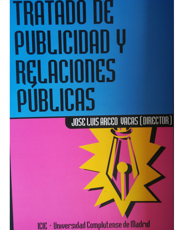Tratado de Publicidad y Relaciones Públicas - José Luis Arceo Vacas