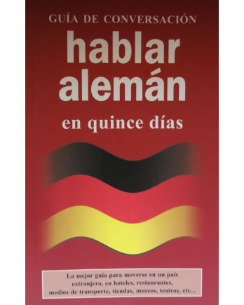 Guía de conversación: Hablar alemán en quince días | Alemán práctico